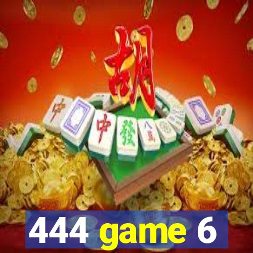 444 game 6